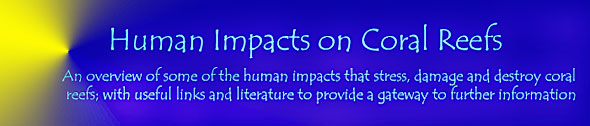Human Impacts on Coral Reefs